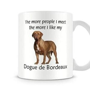 I Like My Dogue De Bordeaux - Printed Funny Dog Mug - Great Gift/Present Idea by Behind The Glass